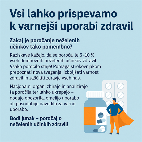 Bodi junak – poročaj o neželenih učinkih zdravil!