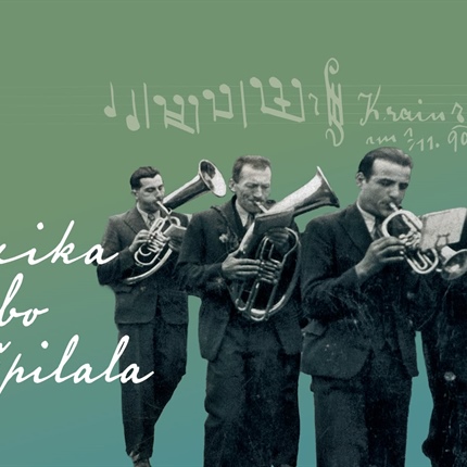Muzika bo špilala - 120 let Babnikove godbe
