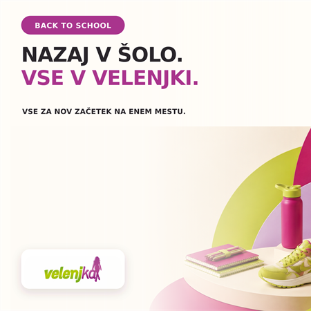Nazaj v šolo. Vse v Velenjki.